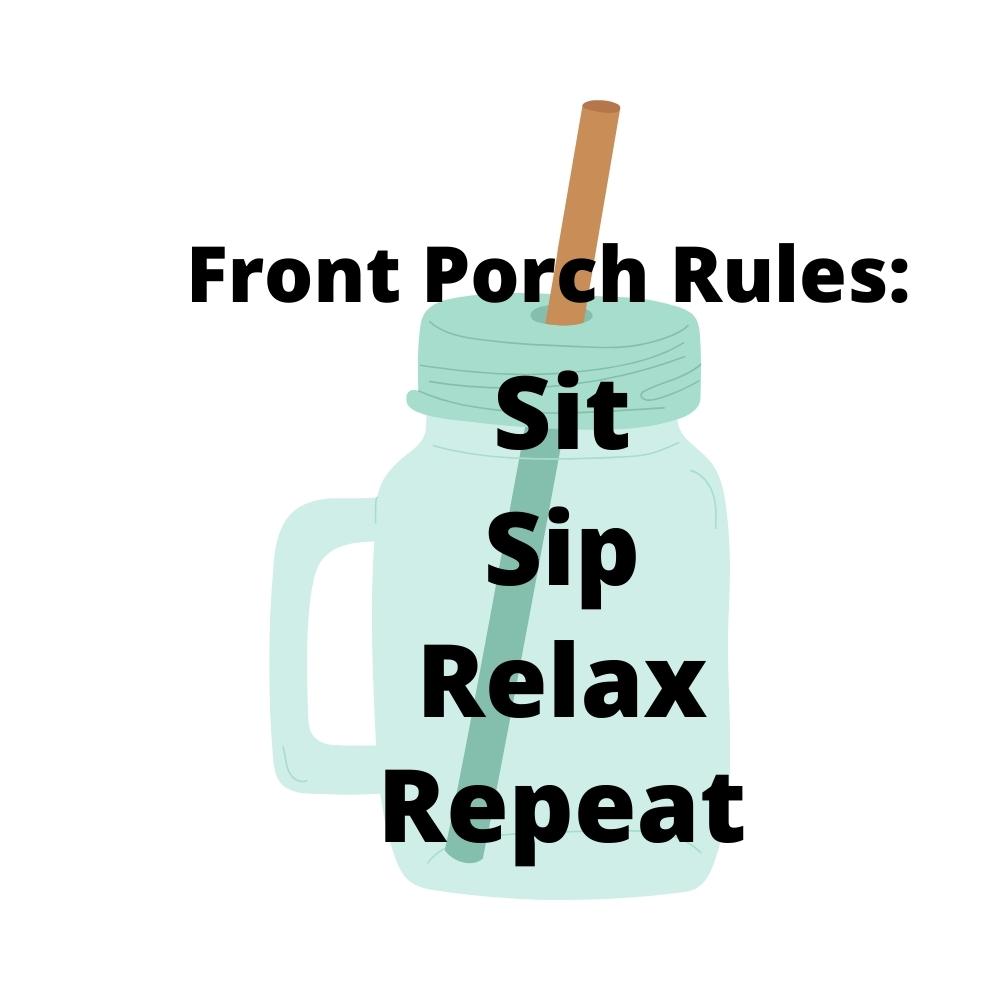 Front Porch Rules