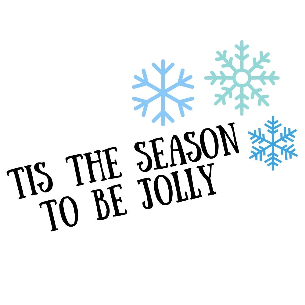 Tis the Season to be Jolly SVG