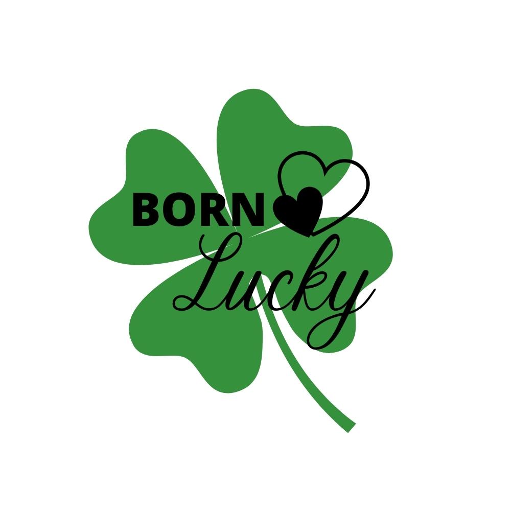 Born Lucky SVG