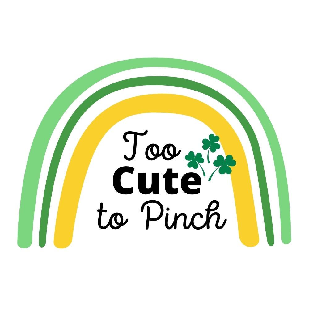 Too Cute to Pinch SVG
